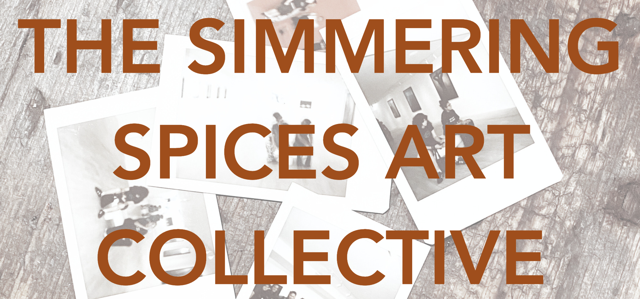 A pile of scattered photographs of girls of Color in an art gallery. Text over image reads "The Simmering Spices Art Collective"